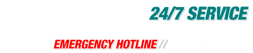 24/7 Service - Emergency Hotline (866)-284-6400